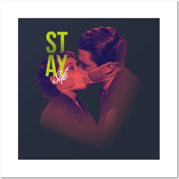 Stay Safe Wall Art by pentaShop